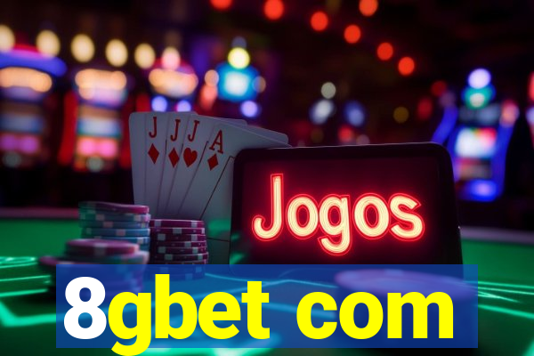8gbet com